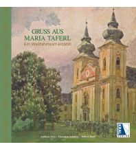 Bildbände Gruß aus Maria Taferl Kral Verlag