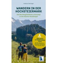 Hiking Guides Wandern in der Hochsteiermark - Auf der BergZeitReise unterwegs in den Wiener Hausbergen Kral Verlag