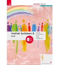 Vielfalt (er)leben 2 Ethik 6 AHS Rudolf Trauner Verlag