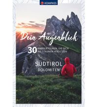 Wanderführer Dein Augenblick Südtirol Dolomiten Kompass-Karten GmbH