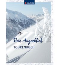 Lehrbücher Wintersport Dein Augenblick Tourenbuch Kompass-Karten GmbH