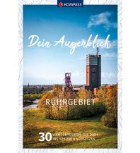 KOMPASS Dein Augenblick Ruhrgebiet Kompass-Karten GmbH