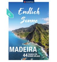 Wanderführer KOMPASS Endlich Sonne - Madeira Kompass-Karten GmbH