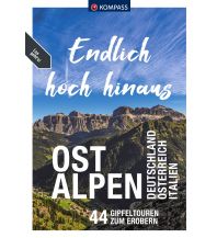 Hochtourenführer Kompass Endlich Hoch hinaus - Ostalpen Kompass-Karten GmbH