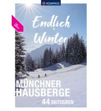 Skitourenführer Deutschland Kompass Endlich Winter Münchner Hausberge Kompass-Karten GmbH