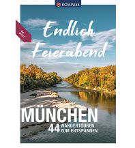 Hiking Guides KOMPASS Endlich Feierabend - München Kompass-Karten GmbH