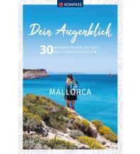 Wanderführer KOMPASS Dein Augenblick Mallorca Kompass-Karten GmbH