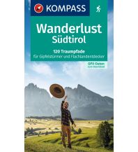Wanderführer KOMPASS Wanderlust 1641 Südtirol Kompass-Karten GmbH