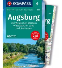 Hiking Guides KOMPASS Wanderführer Augsburg mit Westlichen Wäldern, Wittelsbacher Land und Ammersee, 60 Touren Kompass-Karten GmbH
