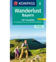 Wanderführer Kompass Wanderlust Bayern Kompass-Karten GmbH