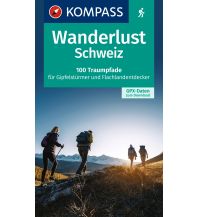 Wanderführer KOMPASS Wanderlust Schweiz Kompass-Karten GmbH
