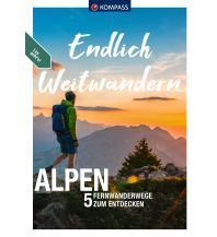 Long Distance Hiking KOMPASS Endlich Weitwandern - Alpen Kompass-Karten GmbH