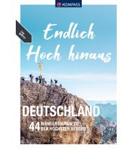 Hiking Guides KOMPASS Endlich Hoch hinaus - Deutschland Kompass-Karten GmbH