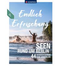 Hiking Guides KOMPASS Endlich Erfrischung - Seen rund um Berlin Kompass-Karten GmbH