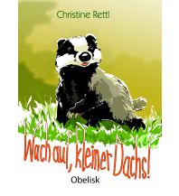 Children's Books and Games Wach auf, kleiner Dachs Obelisk-Verlag