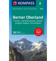 Hiking Guides KOMPASS Wanderführer 5925, Berner Oberland, 70 Touren mit Extra-Tourenkarte Kompass-Karten GmbH