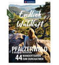 Hiking Guides KOMPASS Endlich Waldluft - Pfälzerwald Kompass-Karten GmbH