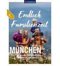 Wanderführer KOMPASS Endlich Familienzeit - in und um München Kompass-Karten GmbH