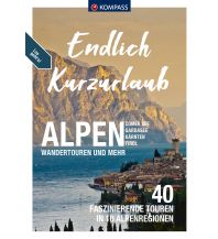 Hiking Guides KOMPASS Endlich Kurzurlaub - Süden Kompass-Karten GmbH