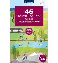 Hiking Guides 45 Touren und Trips für das Deutschland-Ticket Kompass-Karten GmbH