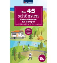 Cycling Guides Die 45 schönsten Fahrradtouren für Camper Süddeutschland & Österreich Kompass-Karten GmbH
