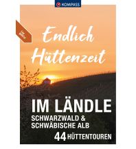 Wanderführer KOMPASS Endlich Hüttenzeit - Im Ländle Kompass-Karten GmbH
