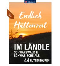 Hiking Guides KOMPASS Endlich Hüttenzeit - Im Ländle Kompass-Karten GmbH