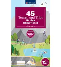 Hiking Guides 45 Touren & Trips für das Klimaticket - Österreich Kompass-Karten GmbH