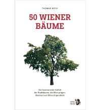 Nature and Wildlife Guides 50 Wiener Bäume Falter Verlags-Gesellschaft mbH