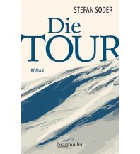 Erzählungen Wintersport Die Tour Braumüller Verlag Wien