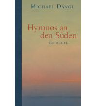 Hymnos an den Süden Braumüller Verlag Wien