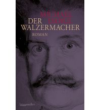 Reiselektüre Der Walzermacher Braumüller Verlag Wien