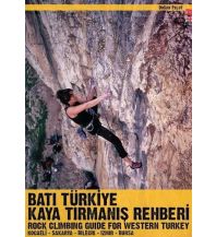 Sportkletterführer Weltweit Bati Türkiye - Rock Climbing Guide for Western Turkey TMMS