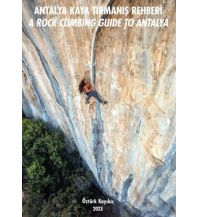 Sportkletterführer Weltweit A Rock Climbing Guide to Antalya Öztürk Kayikci