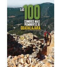 Wanderführer Las 100 cumbres más prominentes de Guadalajara Desnivel