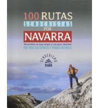 Wanderführer Sua Edizioak Wanderführer Spanien - 100 rutas senderistas por Navarra Sua Edizioak