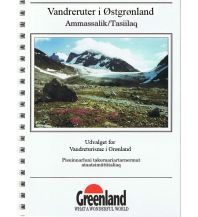 Weitwandern Vandreruter i Østgrønland/Wanderrouten in Ostgrönland Udvalget for Vandreturisme i Grønland