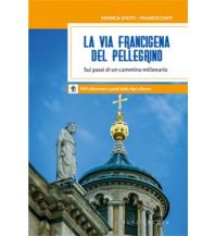 Weitwandern La Via Francigena del Pellegrino porziuncola