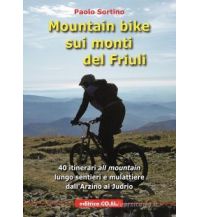 Mountainbike-Touren - Mountainbikekarten Mountain Bike sui Monti del Friuli Editrice CO.EL.
