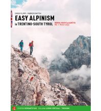 Hiking Guides Easy Alpinism in Trentino-South Tyrol, Volume 1 Versante Sud