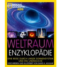 Children's Books and Games Weltraum-Enzyklopädie: Eine Reise durch unser Sonnensystem und ins Unendliche White Star Verlag GmbH