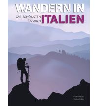 Long Distance Hiking Wandern in Italien White Star Verlag GmbH