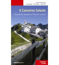 Long Distance Hiking Il Cammino Celeste - von Aquileia zum Monte Lussari Ediciclo