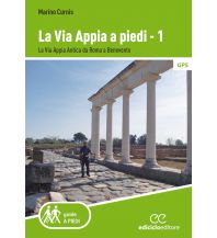 Weitwandern La Via Appia a piedi, Band 1 Ediciclo