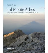 Hiking Guides Ardito Fabrizio - Sul Monte Athos Ediciclo