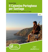 Long Distance Hiking Il Cammino Portoghese per Santiago Bergverlag Rother