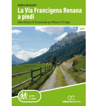 Long Distance Hiking La Via Francigena Renana a piedi Ediciclo