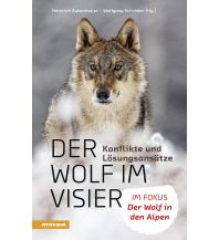 Naturführer Der Wolf im Visier – Konflikte und Lösungsansätze Athesia-Tappeiner