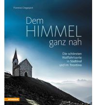 Travel Guides Dem Himmel ganz nah Athesia-Tappeiner