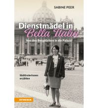 Travel Literature Dienstmädel in Bella Italia Athesia-Tappeiner